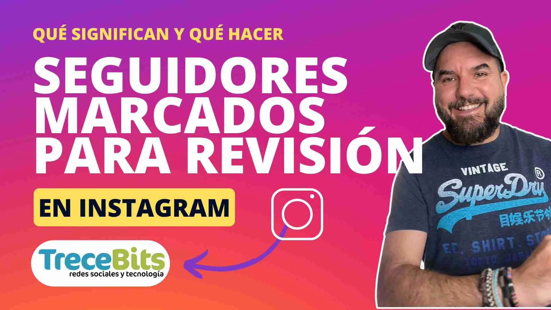 seguidores marcados para revisión en Instagram