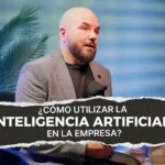 Cómo utilizar la IA en la empresa